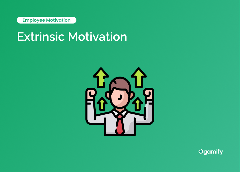 Extrinsic Motivation Definition Examples Pros And Cons Ogamify